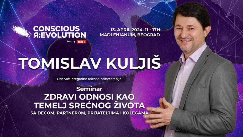 Kako da izgradimo zdrave odnose sa partnerom, porodicom i prijateljima, Tomislav Kuljiš govoriće na seminaru 13. aprila u Beogradu